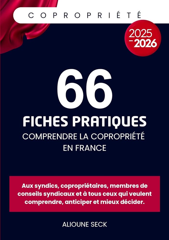 Couverture du livre 66 Fiches Pratiques, comprendre la copropriété en France, édition 2025-2026
